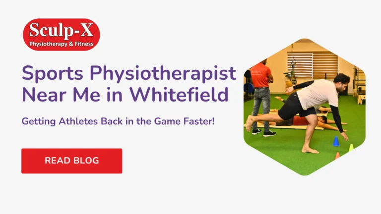 Sports Physiotherapist Near Me in Whitefield